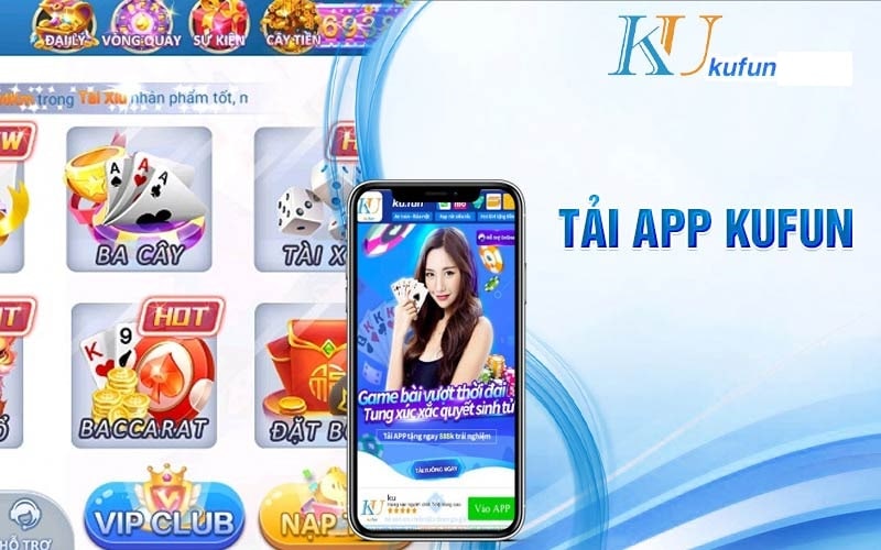Tải app cổng giải trí Kufun